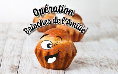 Opération Brioches de l&rsquo;amitié 9-10-11 octobre